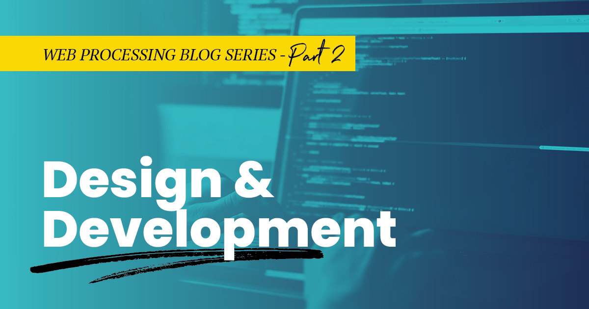 Web-Processing-Series-Part-Two-Design-Development